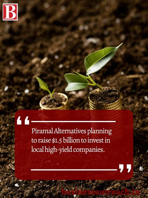 Piramal Alternatives Planning To Raise Billion To Invest In Local