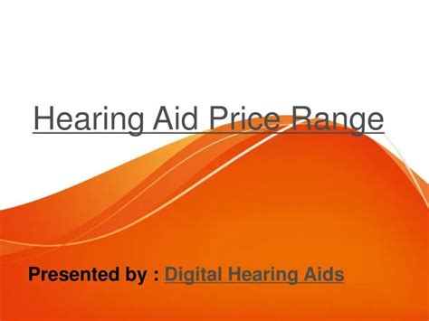 PPT - Hearing Aid Price Range PowerPoint Presentation, free download ...