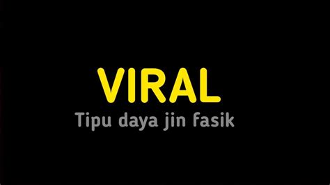 TIPU DAYA JIN FASIK YouTube