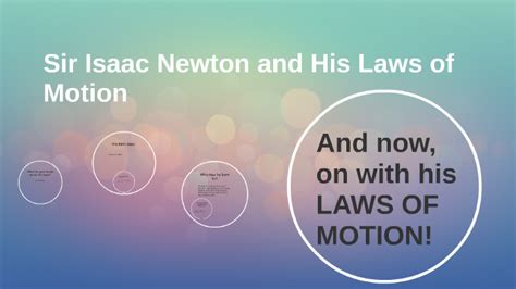 Sir Isaac Newton and His Laws of Motion by Scott Carroll