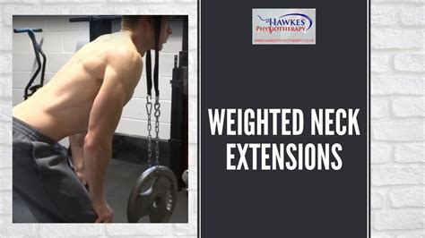 Weighted Neck Extensions Technique Video Youtube