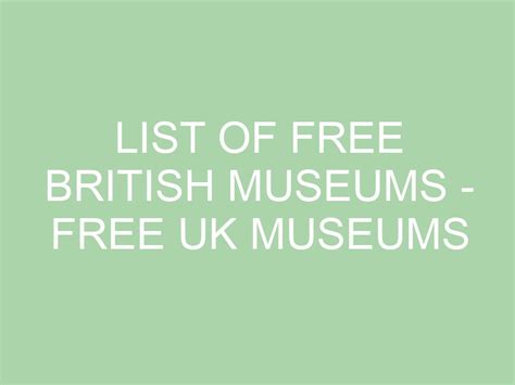 List of Free British Museums - Free UK Museums