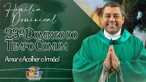 Homilia 23º Domingo do Tempo Comum Ano A cristianoscj1 IMSJT