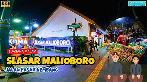 Slasar Malioboro Yogyakarta Jalan Pasar Kembang Di Malam Hari Youtube