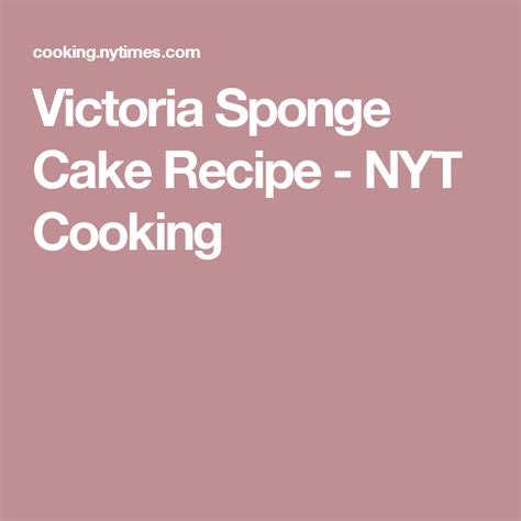 Victoria Sponge Cake Recipe Nyt Cooking Chicken Leg Recipes Chicken