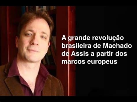 Cortes do Vassoler A grande revolução brasileira de Machado de Assis a