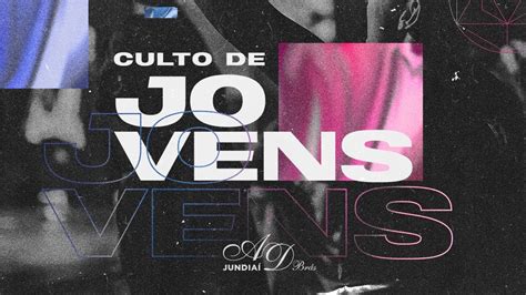 Culto Dos Jovens Ad Br S Jundia Youtube