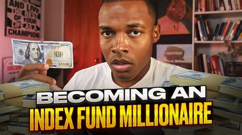 Becoming An Index Fund Millionaire Invest For Beginners YouTube