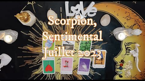 Scorpion Messege Sentimental De L Univers Juillet 2023 YouTube