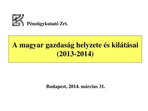 PPT A magyar gazdaság helyzete és kilátásai 2013 2014 PowerPoint