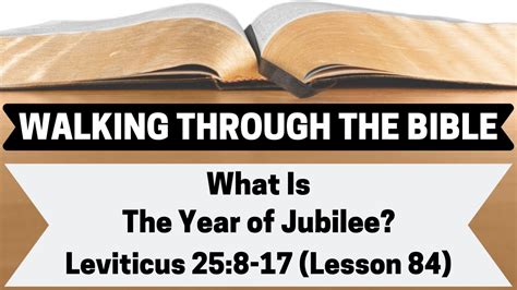 What Is the Year of Jubilee? [Leviticus 25:8-17][Lesson 84][WTTB] - Leviticus 25:8-17 - Bible Portal