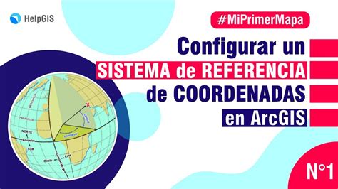 C Mo Configurar Sistema De Referencia De Coordenadas En Arcgis