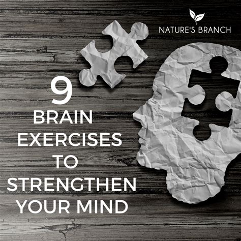 9 Brain Exercises to Strengthen Your Mind - Nature's Branch - Health ...