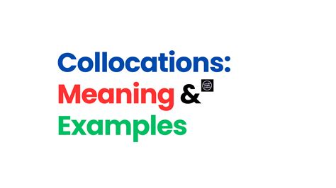 English Collocations With Meanings And Examples