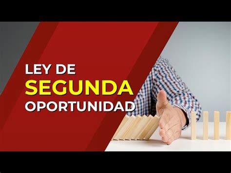 Cómo se tramita la ley de segunda oportunidad Leyde es es tu portal