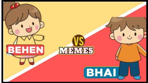 Bhai Vs Behan Meme Meme Video Meme Rachiyta Memerachiyta Meme