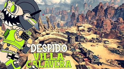 Apex Legends Villa Calavera Te Queremos Adi S De Nuevo Youtube