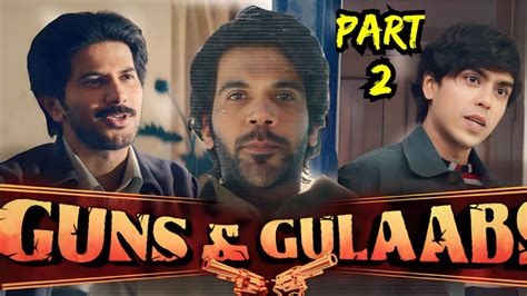 Guns Gulaabs Series Explained In Hindi Part Dulquer Salmaan And