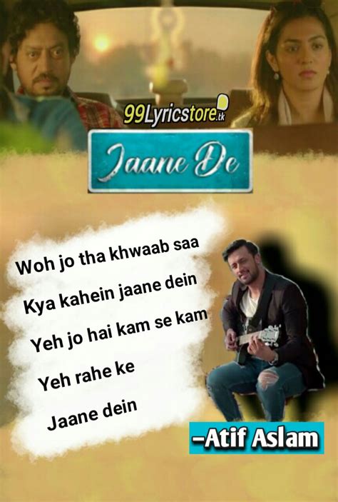 Jaane De Lyrics Atif Aslam Qarib Qarib Single Irfan Parvathy