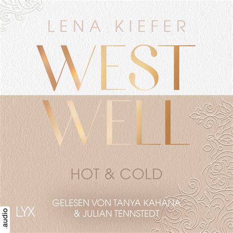 Kapitel 32 Westwell Hot Cold Westwell Reihe Teil 3 Song By