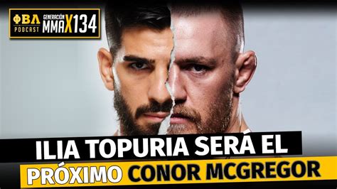 Generación Mma 134 Ilia Topuria Es El Nuevo Conor Mcgregor Youtube