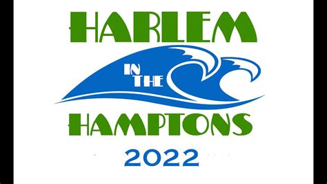 Harlem In The Hamptons Youtube