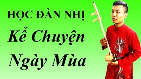 Học đàn nhị "kể chuyện ngày mùa" - YouTube