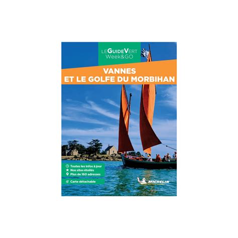 Guide Vert Week Go Vannes Et Le Golfe Du Morbihan Michelin