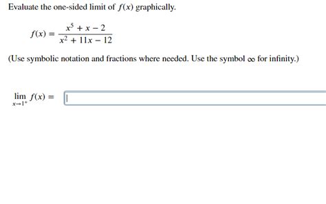 Answered Evaluate The One Sided Limit Of F X  Bartleby