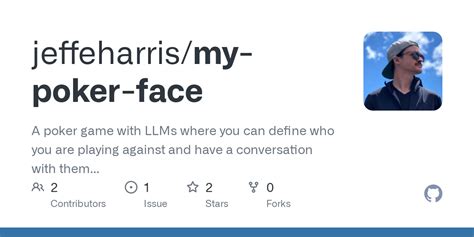 GitHub - jeffeharris/my-poker-face: A poker game with LLMs where you ...