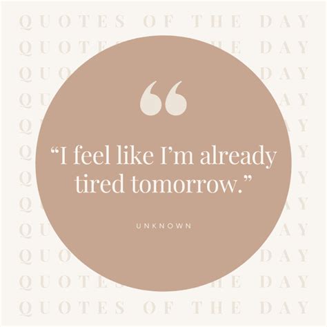 15 Funny Quotes About Being Tired Might As Well Laugh