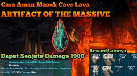 Cara Aman Masuk Cave Lava Dan Mendapatkan Artifact Of The Massive Ark