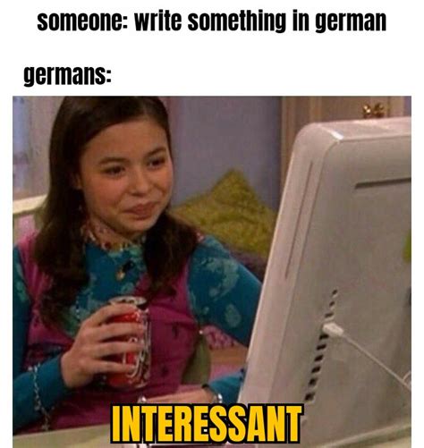 Das Ist Sehr Interessant R Memes