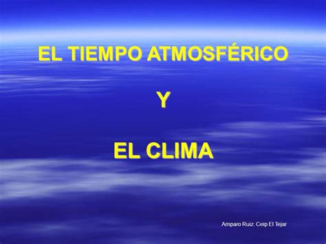 Que Es El Tiempo Atmosferico Y El Clima Mundial Nuestra Playa