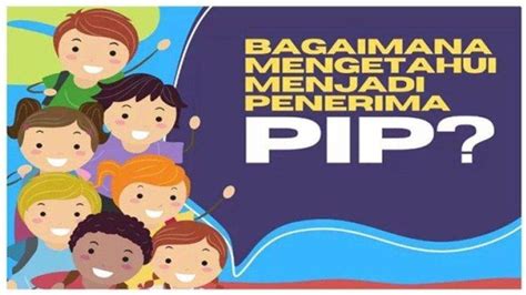 Cara Cek Daftar Penerima Bantuan Pip Akses Langsung Pip Kemdikbud