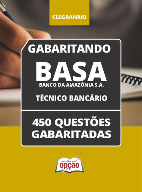 Caderno BASA Técnico Bancário 450 Questões Gabaritadas em PDF