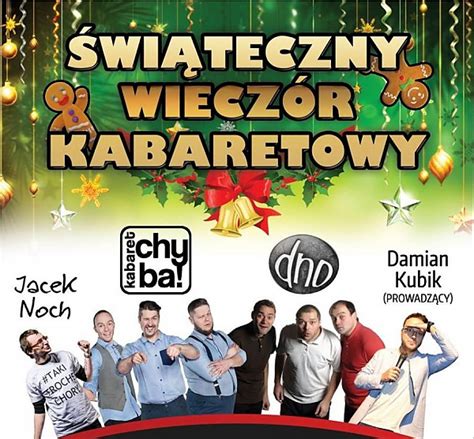 Kabaret CHYBA Jacek Noch Damian Kubik Kabaret Dno w Dąbrowie