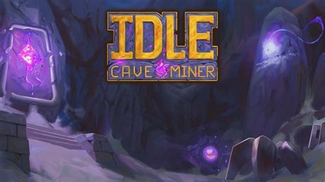 Idle Cave Miner Idle Cave Miner Is Now Free To Play Steam News