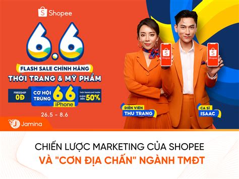 Chiến lược marketing của Shopee và cơn địa chấn ngành TMĐT Jamina