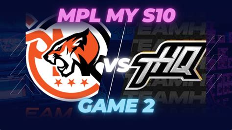 TEAM HAQ Vs TEAM SMG GAME 2 ENG MPL MY Season 10 Week 1 Day 3