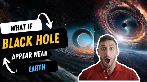 devastating effects   black hole  earth  scientific