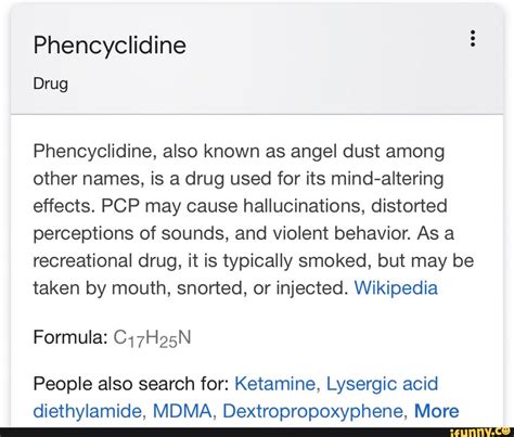 Phencyclidine Phencyclidine, also known as angel dust among other names ...