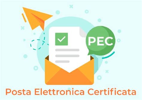 Posta Elettronica Certificata Pec A Cosa Serve E Come Farla