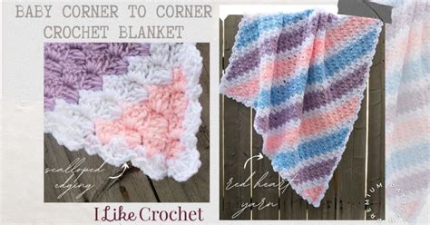 Baby Corner To Corner Crochet Blanket I Like Crochet