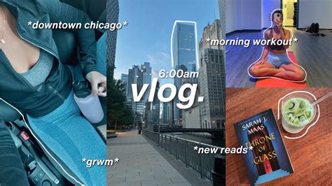 Productive Day In My Life Vlog 6am Workout Chicago Cafes