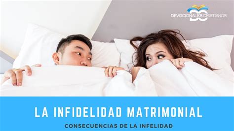 La Infidelidad Matrimonial 4 Consecuencias Cómo Prevenirla YouTube