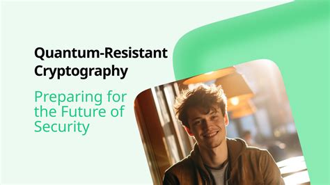 Quantum Resistant Cryptography Preparing For The Future Of Security