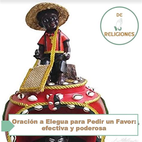 ORACIÓN A ELEGUA PARA PEDIR UN FAVOR Efectiva y poderosa