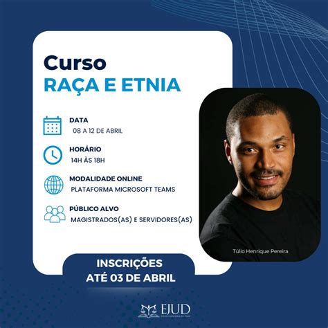 EJUD abre inscrições para curso sobre raça e etnia Tribunal de