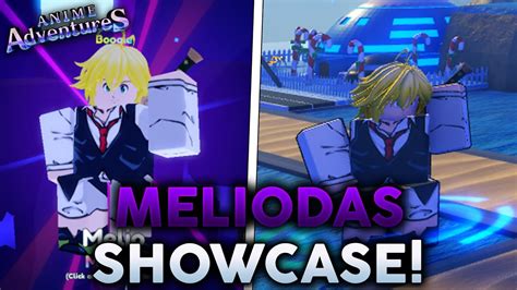 MELIODAS MELIO SHOWCASE Anime Adventures ROBLOX YouTube